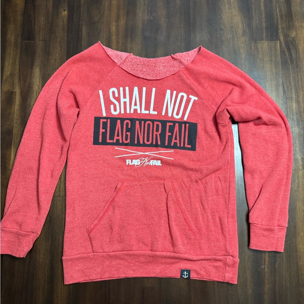 Flag Nor Fail Red Sweatshirt